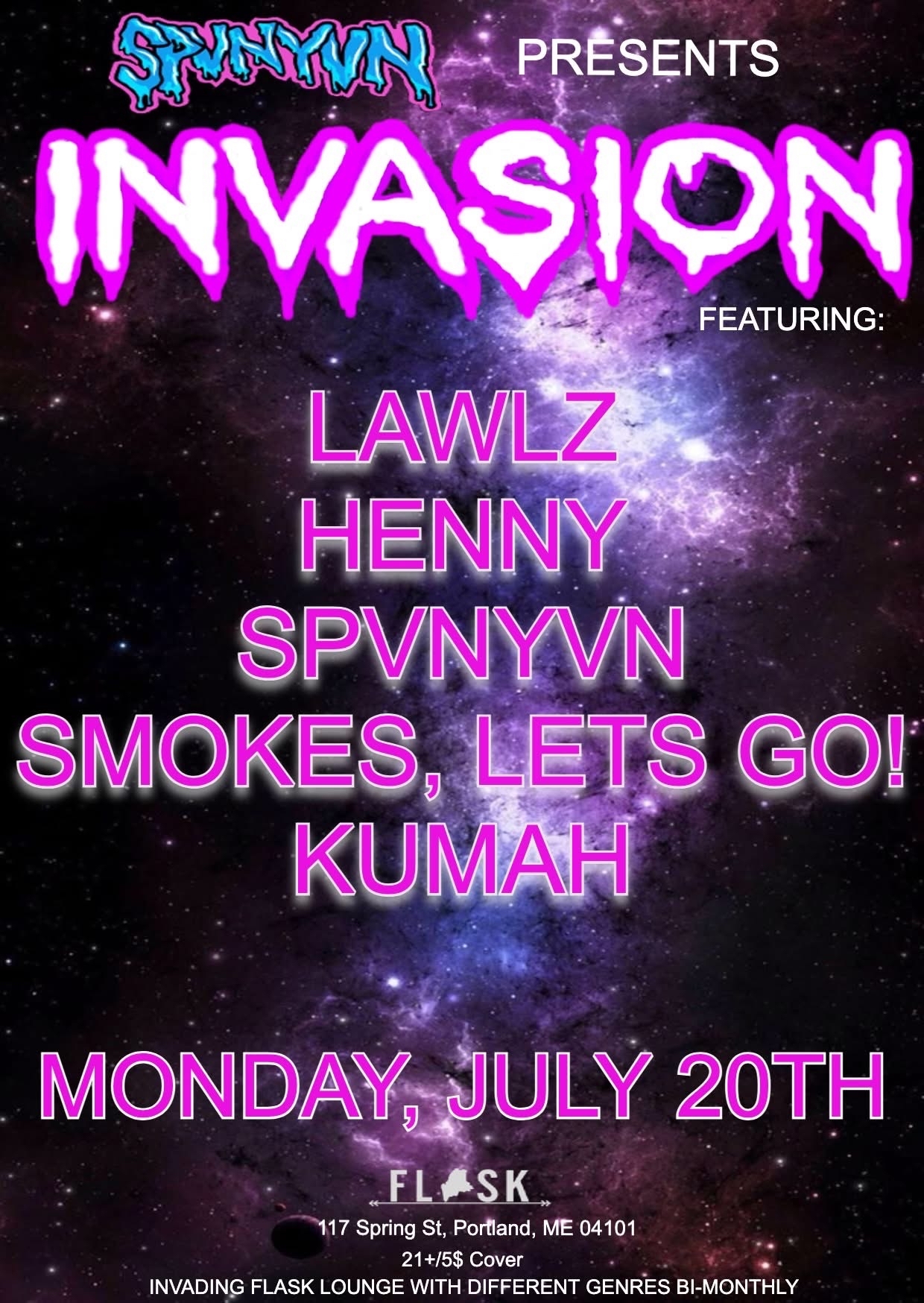 SPVNYN Presents: INVASION a flyer for a dance party at flask lounge.