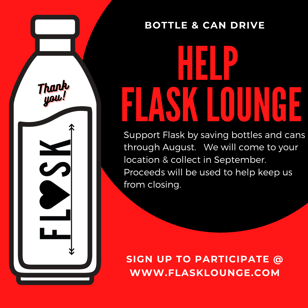 Flask Bottle & Can Drive - Flask Lounge - Portland, Maine