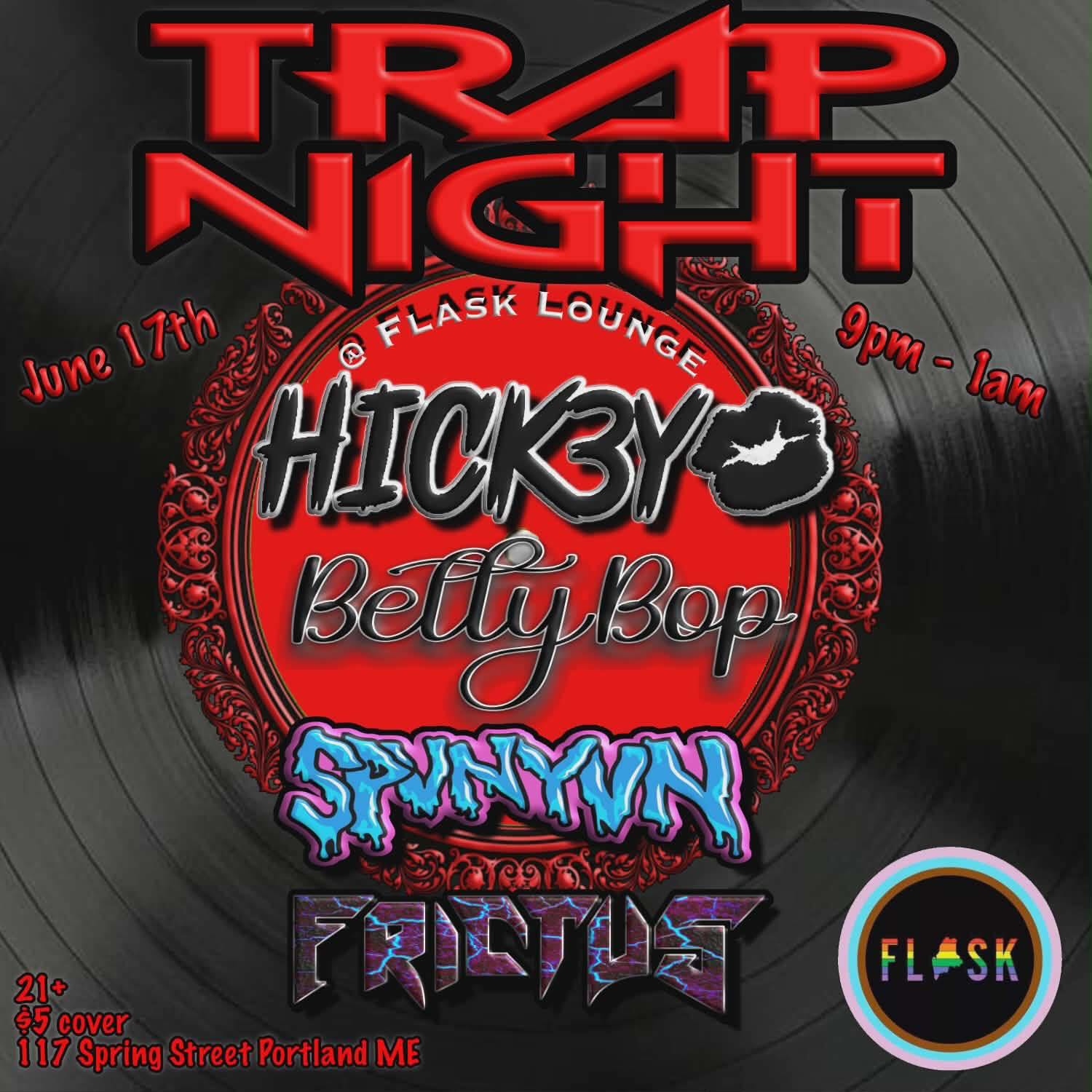 Trap Night at Flask Lounge